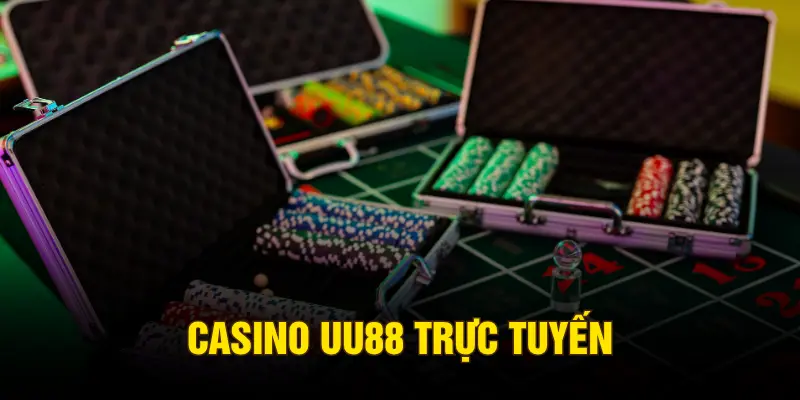 Casino UU88 trực tuyến